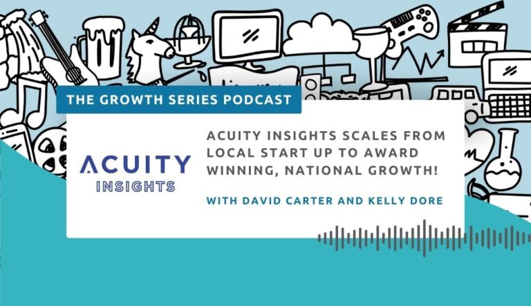 Growth Series Podcast by POV Hamilton and Innovation Factory featuring Acuity Insights