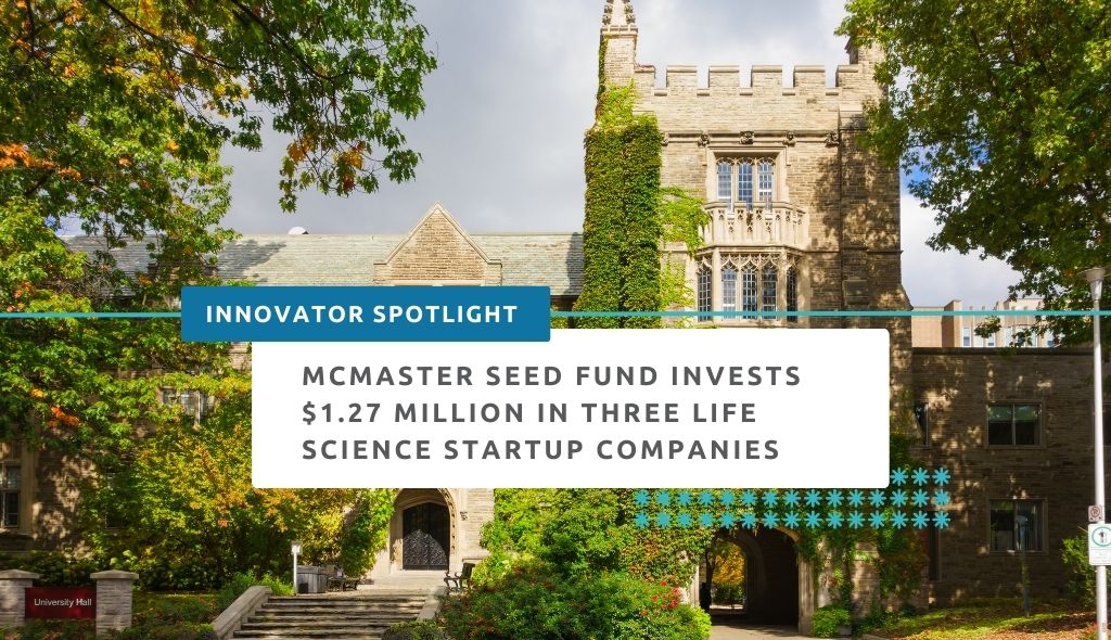 McMaster seed fund invests $1.27 million in 3 life science startup companies. Companies include AIMA Laboratories, LLIF Healthcare and 20/20 OptimEyes Technologies.