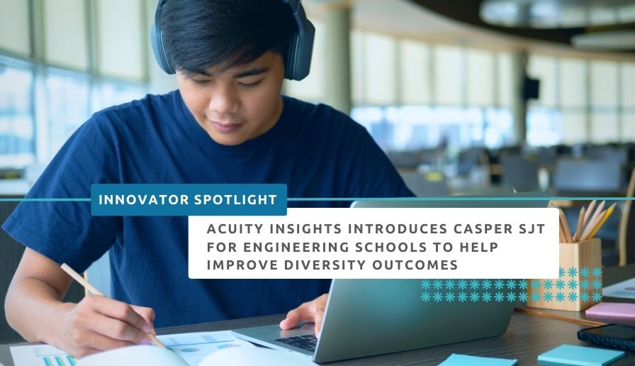 Casper SJT improves admission selection diversity outcomes for engineering schools