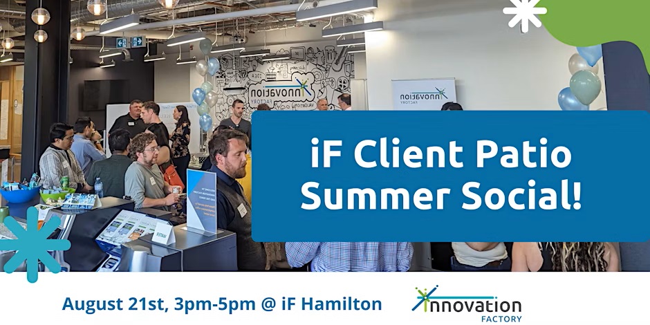 Take a break on our patio to mix and mingle with like-minded innovators, the Innovation Factory team, our Expert Advisors and more!