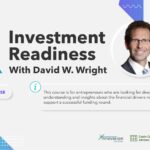Investment Readiness with David Wright - 5 week hybrid course