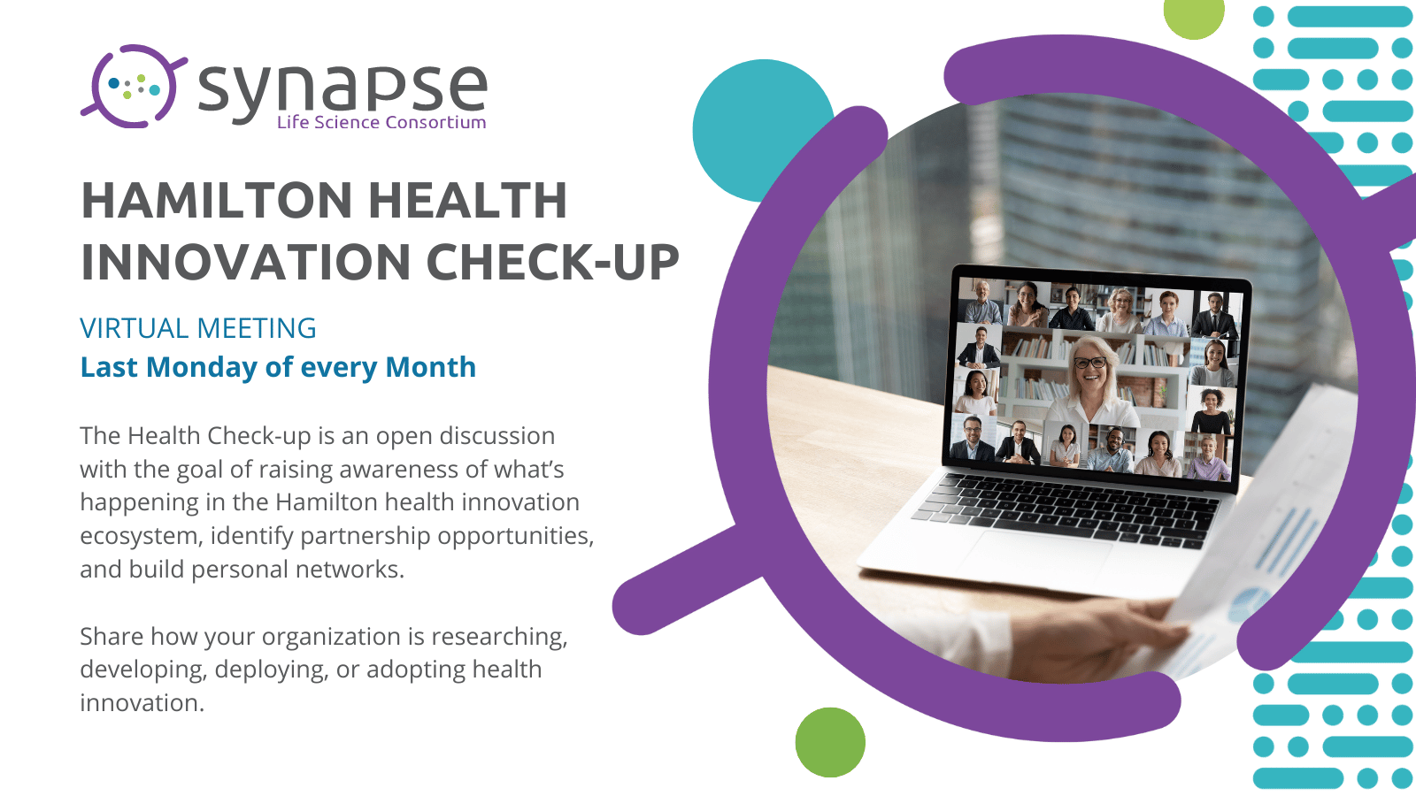 Hamilton Health Innovation Checkup virtual meeting on the last monday of every month, hosted by Synapse Life Science Consortium