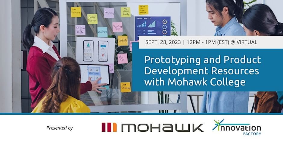 Learn about product development resources for startups available through Mohawk College's IDEAWORKS research & innovation hub.