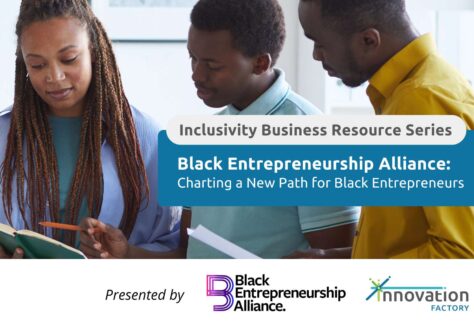 Inclusivity Business Resource series: Black Entrepreneurship Alliance - Charting a new path for Black Entrepreneurs Photo of a group of black entrepreneurs in a casual office setting holding a team discussion.