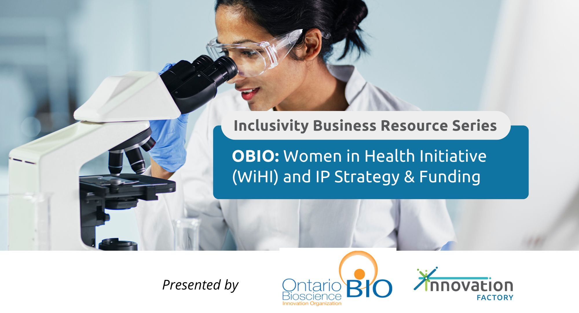 Inclusivity Business Resource Series: OBIO Women in Health Initiative & IP