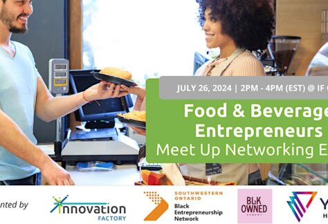 Food and Beverage Entrepreneur Meetup at Innovation Factory Hamilton July 26