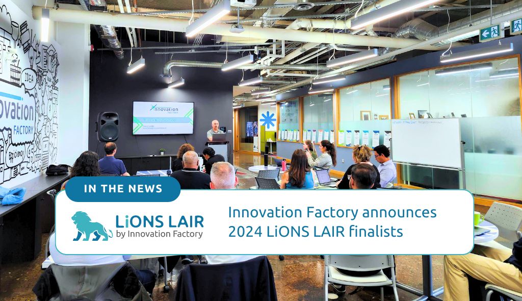 Innovation Factory announces 2024 LiONS LAIR finalists