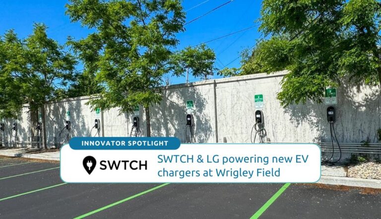 SWTCH & LG powering new EV chargers at Wrigley Field