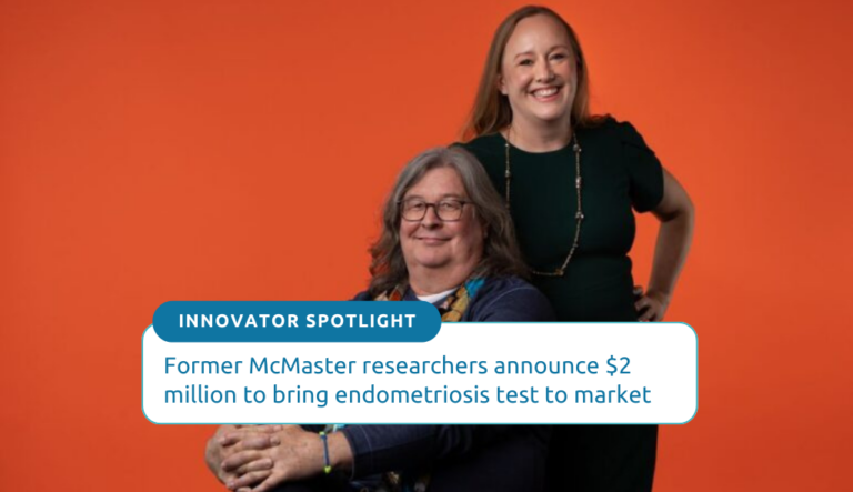 Dr. Lauren Foster (left) and Dr. Jocelyn Wessels (right), co-founders of Afynia Labs, a Hamilton-based femtech company. Former McMaster researchers announce $2 million to bring endometriosis test to market. Feature image courtesy of Afynia Laboratories.