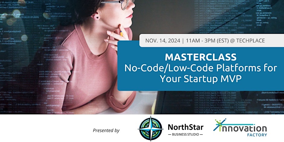 Learn to use no-code/low-code platforms like Bubble to build your MVP quickly and efficiently at this Innovation Factory masterclass. Background image of a person looking at code.