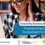 Inclusivity Business Resource Series: Championing Indigenous Involvement in Innovation