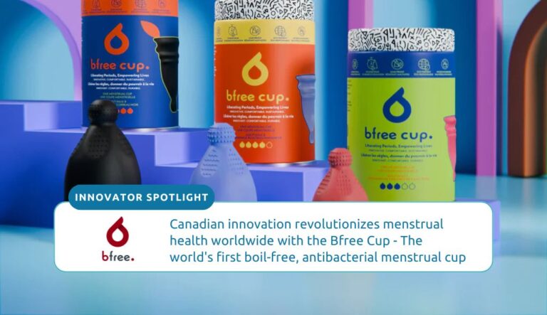 Canadian innovation revolutionizes menstrual health worldwide with the Bfree Cup - The world's first boil-free, antibacterial menstrual cup