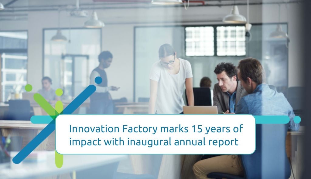 Innovation Factory's annual report marks 15 years of impact within the Hamilton ecosystem