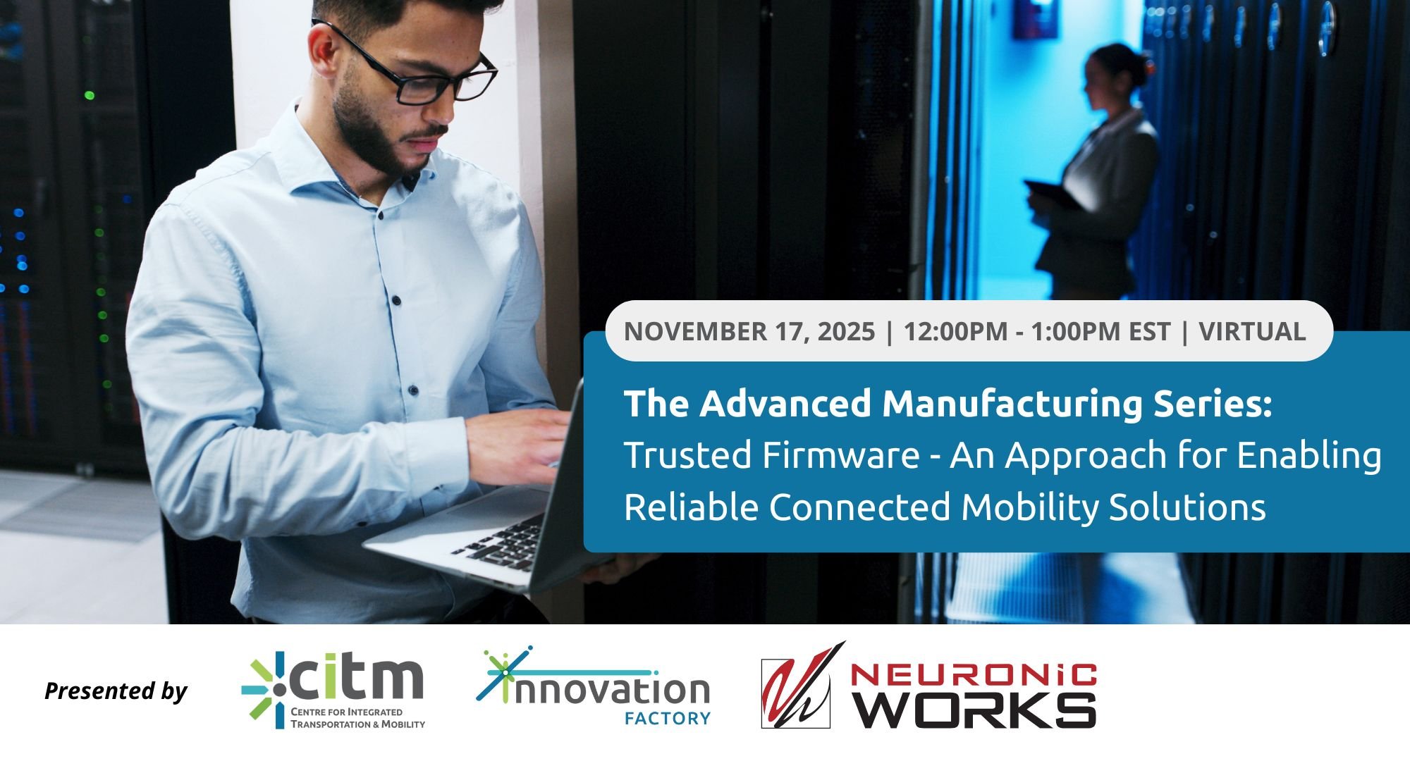 The Advanced Manufacturing Series: Trusted Firmware - Enabling Reliable Connected Mobility Solutions A tech developer is working on updating firmware in a server room.