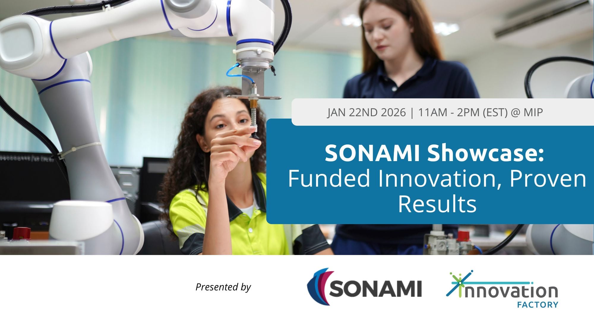 Discover how to accelerate your innovation with SONAMI with access to funding, equipment, and expert partnerships to grow your business today.