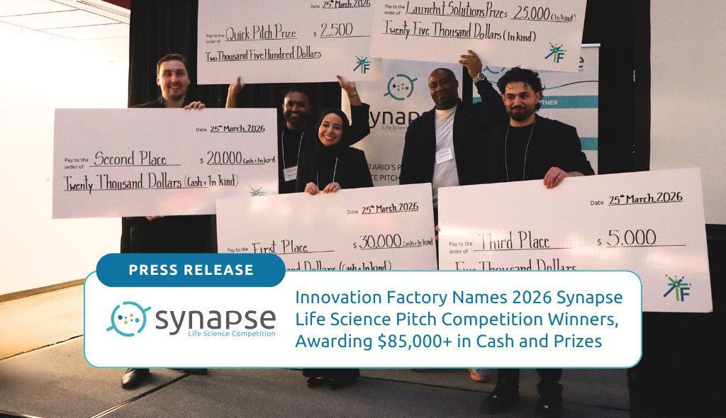 Innovation Factory announced the 2026 Synapse Life Science Pitch Competition Winners, taking home $85,000+ in Cash and Prizes.