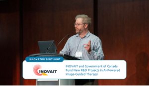 INOVAIT and Government of Canada Fund New R&D Projects in AI-Powered Image-Guided Therapy