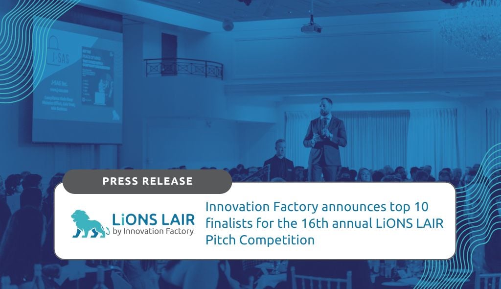 Join us in celebrating the 2026 LiONS LAIR finalists as they pitch innovative solutions to a panel of experts and the audience.