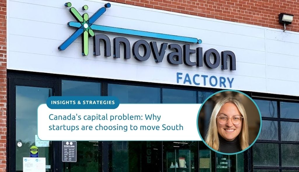 Canadian Startup Capital: Why Founders Are Moving South